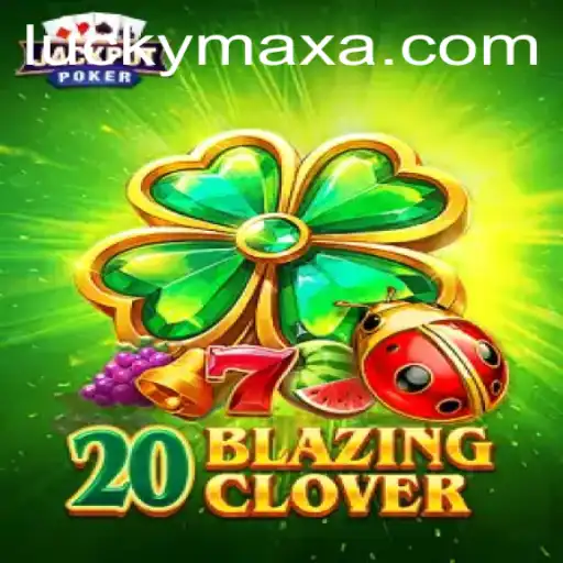 Discover the Excitement of 20BlazingClover on luckymax.ph